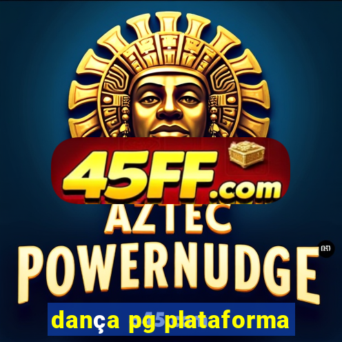 dança pg plataforma